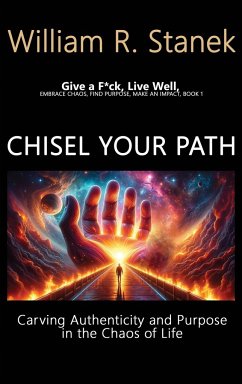 Chisel Your Path - Stanek, William R.; Stanek, William