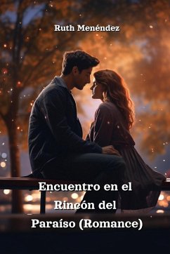 Encuentro en el Rincón del Paraíso (Romance) - Menéndez, Ruth