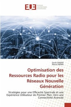 Optimisation des Ressources Radio pour les Réseaux Nouvelle Génération - ZANAFI, Sarah;AKNIN, Noura