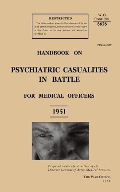 Handbook on Psychiatric Casualties in Battle 1951 - The General