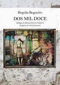 Dos mil doce - Regueiro Salgado, Begoña