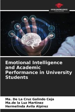 Emotional Intelligence and Academic Performance in University Students - Galindo Ceja, Ma. De La Cruz;Martinez, Ma.de la Luz;Avila Alpirez, Hermelinda