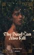 The Dead Can Also Kill - Bild 1