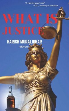 What Is Justice - Harish Muralidhar