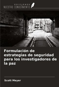 Formulación de estrategias de seguridad para los investigadores de la paz Cover Formulación de estrategias de seguridad para los investigadores de la paz