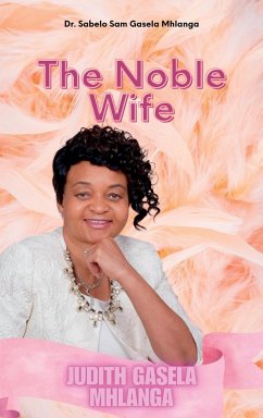 The Noble Wife - Gasela Mhlanga, Sabelo Sam