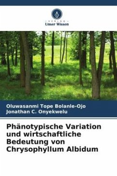 Phänotypische Variation und wirtschaftliche Bedeutung von Chrysophyllum Albidum - Bolanle-Ojo, Oluwasanmi Tope;Onyekwelu, Jonathan C.