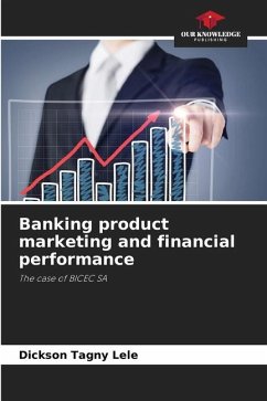 Banking product marketing and financial performance - Tagny Lele, Dickson