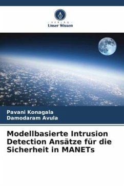 Modellbasierte Intrusion Detection Ansätze für die Sicherheit in MANETs - Konagala, Pavani;Avula, Damodaram