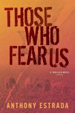 Those Who Fear Us