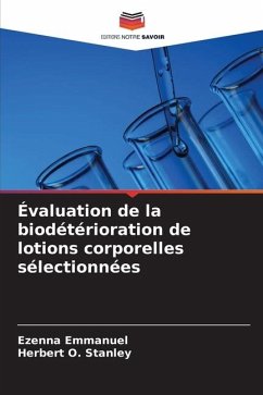 Évaluation de la biodétérioration de lotions corporelles sélectionnées - Emmanuel, Ezenna;Stanley, Herbert O.