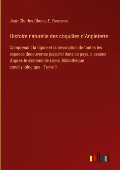 Histoire naturelle des coquilles d'Angleterre - Chenu, Jean Charles; Donovan, E.