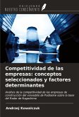 Competitividad de las empresas: conceptos seleccionados y factores determinantes