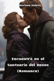 Encuentro en el Santuario del Deseo (Romance)