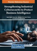 Strengthening Industrial Cybersecurity to Protect Business Intelligence