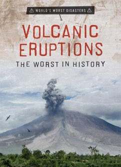 Volcanic Eruptions: The Worst in History - Vale, Jenna