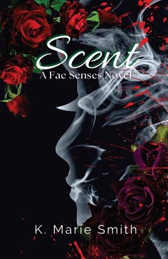 Scent - Smith, K. Marie