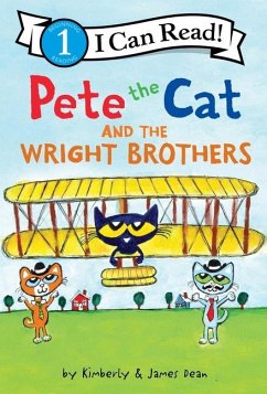 Pete the Cat and the Wright Brothers - Dean, James; Dean, Kimberly