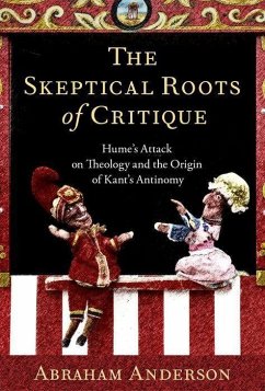 The Skeptical Roots of Critique - Anderson, Abraham