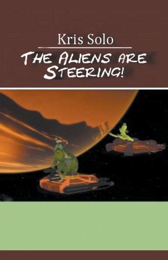 The Aliens Are Steering! - Solo, Kris