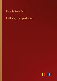 La Biblia, sus opositores