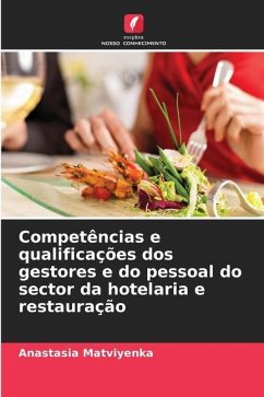 Competências e qualificações dos gestores e do pessoal do sector da hotelaria e restauração - Matviyenka, Anastasia