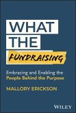 What the Fundraising What the Fundraising