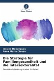 Die Strategie für Familiengesundheit und die Intersektoralität