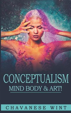 Conceptualism Mind Body & Art - Wint, Chavanese