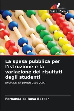 La spesa pubblica per l'istruzione e la variazione dei risultati degli studenti - da Rosa Becker, Fernanda