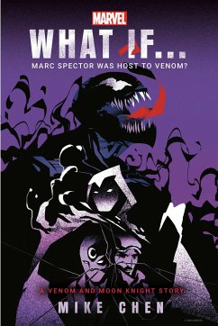 Marvel: What If . . . Marc Spector Was Host to Venom? (a Moon Knight & Venom Story) - Chen, Mike