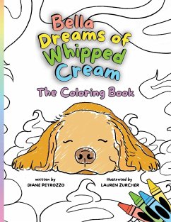 Bella Dreams of Whipped Cream The Coloring Book - Petrozzo, Diane