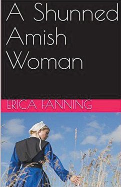 A Shunned Amish Woman - Fanning, Erica