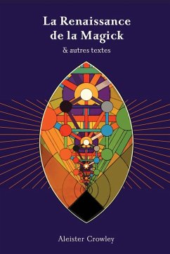 La Renaissance de la Magick - Aleister Crowley - Crowley, Aleister