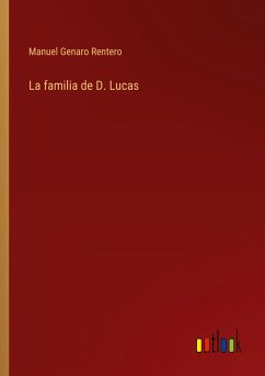 La familia de D. Lucas - Rentero, Manuel Genaro