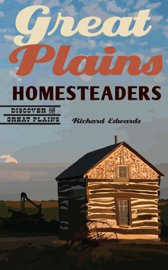 Great Plains Homesteaders - Edwards, Richard