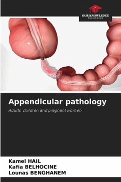 Appendicular pathology - Hail, Kamel;Belhocine, Kafia;Benghanem, Lounas