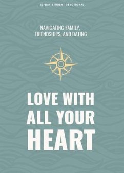 Love with All Your Heart - Teen Devotional - Lifeway Students