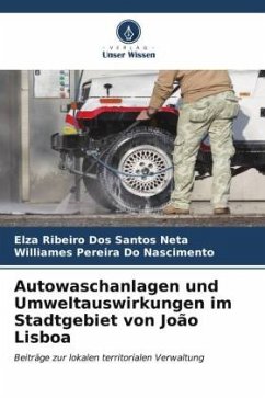 Autowaschanlagen und Umweltauswirkungen im Stadtgebiet von João Lisboa - Ribeiro Dos Santos Neta, Elza;Pereira Do Nascimento, Williames