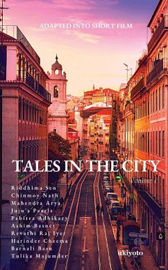 Tales in the City Volume I - Riddhima Sen; Chinmoy Nath; Mahendra Arya