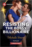 Resisting the Bossy Billionaire
