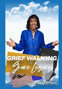 Grief Walking & Grace Legacy - Harris, Wyvonia