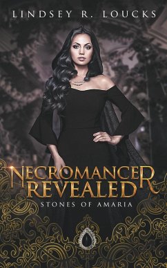 Necromancer Revealed - Loucks, Lindsey R.