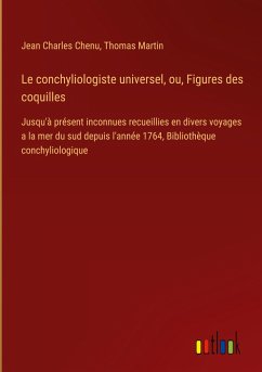 Le conchyliologiste universel, ou, Figures des coquilles - Chenu, Jean Charles; Martin, Thomas