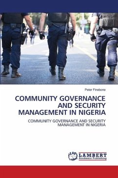 COMMUNITY GOVERNANCE AND SECURITY MANAGEMENT IN NIGERIA - Finebone, Peter