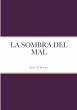 LA SOMBRA DEL MAL - Bild 1