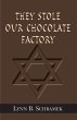 They Stole Our Chocolate Factory - Bild 1