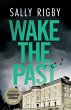 Wake the Past - Bild 1