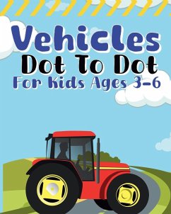 Vehicles Dot To Dot For Kids Ages 3-6 - McMihaela, Sara