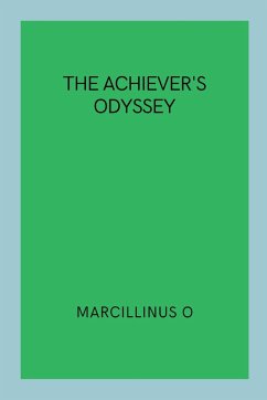 The Achiever's Odyssey - O, Marcillinus